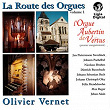 La route des orgues, Vol. 1 : L'orgue Aubertin de Vertus | Olivier Vernet
