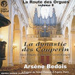 La route des orgues, Vol. 8 : La dynastie des Couperin | Arsène Bedois