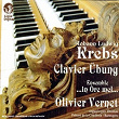 Krebs: Clavier Übung | Olivier Vernet