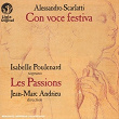 Scarlatti: Con voce festiva (Cantate e concerti) | Isabelle Poulenard