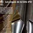La route des orgues, Vol. 9 : Les orgues de la Côte d'Or | Girolamo Frescobaldi
