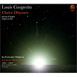 Louis Couperin : Clairs obscurs (Oeuvres d'orgue) | Laurent Beyhurst