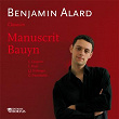Manuscrit Bauyn | Benjamin Alard