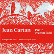 Jean Cartan: Partir avec un idéal | Kaëlig Boché