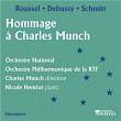 Roussel, Debussy & Schmitt: Hommage à Charles Munch | Charles Munch