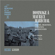 Hommage à Maurice Maréchal (Les musiciens et la Grande Guerre, Vol. 3) | Anne Le Bozec