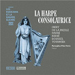 La harpe consolatrice (Les musiciens et la Grande Guerre, Vol. 31) | Kyunghee Kim-sutre