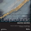 Paulet: De profundis (Œuvres sacrées) | Chœur De Chambre Les Éléments