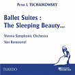 Ballet Suites: The Sleeping Beauty... | Vienna Symphonic Orchestra