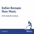 Italian Baroque Flute Music | Hans Martin Linde