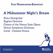 Mendelssohn: A Midsummer Night's Dream | Orchestre Symphonique De Vienne