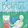 Beirut & Beyond - 10 years compilation | Abe