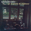 13 arpents de malheur | Archimusic