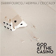God at the Casino | Sylvain Darrifourcq