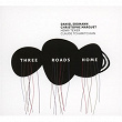 Three Roads Home | Daniel Erdmann