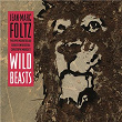 Wild Beasts | Jean-marc Foltz