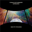 Back to the Moon | Thomas De Pourquery