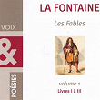 Les Fables de La Fontaine, vol.1 (Livres I à III) | Berthe Bovy