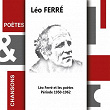 Poètes & chansons (Et les poètes, Léo Ferré) | Léo Ferré