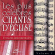 Les plus célèbres chants d'Église, versions instrumentales, Vol. 1 | Vincent Corlay