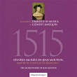 1515 - Œuvres sacrées de Jean Mouton, maître de chapelle de François Ier | Ensemble Diabolus In Musica