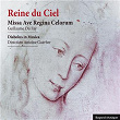Reine du Ciel : Missa Ave Regina Celorum | Ensemble Diabolus In Musica