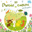 20 chansons et comptines pour les petits, Vol. 2 | Isabelle Gaboriau