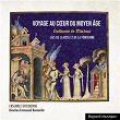 Guillaume de Machaut : Voyage au cœur du Moyen Âge, Vol. 2 | Ensemble Obsidienne