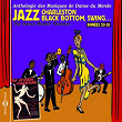 Jazz, Charleston, Black Bottom, Swing... (Anthologie des musiques de danse du monde des années 20-30) | The Dixie Stompers