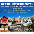 Brésil Instrumental - Solistes et virtuoses brésiliens 1949-1962 | Jacob Do Bandolim
