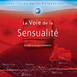 La voie de la sensualité (Embellir la vie par la relaxation) | Philippe Bestion