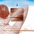 La voie du stretching (Embellir la vie par la relaxation) | Yogitea