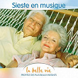 La Belle Vie: Sieste en Musique | Patrick Vasori, Albin D'arlandes