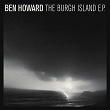 The Burgh Island | Ben Howard