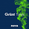Grünt Tunes | Nova Tunes