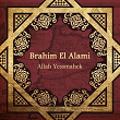 Allah Yessmahek | Brahim El Alami