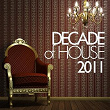 Decade of House 2011 | John Modena