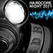 Hardcore Night 2011 | Dj Reddy
