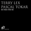 Be Free for Me | Terry Lex