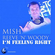 I'm Feeling Right | Mish