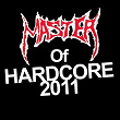 Master of Hardcore 2011 | Horrorwitz