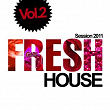 Fresh House Session 2011, Vol. 2 | Tony Deep Fish