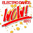Wow Electro Dance 2011 | Benedetto, Farina