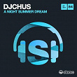 A Night Summer Dream | Dj Chus