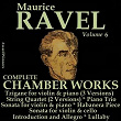 Ravel, Vol. 6 : Chamber Works | Arthur Grumiaux, Istvan Hajdu