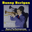 Rare Performances: Selected Radio Broadcasts from 1936-1940 | Bunny Berrigan, Bunny Berigan