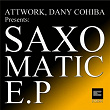 Saxomatic EP | Attwork