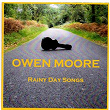 Rainy Day Songs | Owen Moore