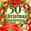 50 Christmas Evergreens, Vol. 2 (The Best Selection for Your Christmas Holiday) | Mitch Miller, The Sing Along Gang
