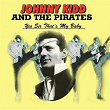 Yes Sir That´s My Baby | Johnny Kidd & The Pirates